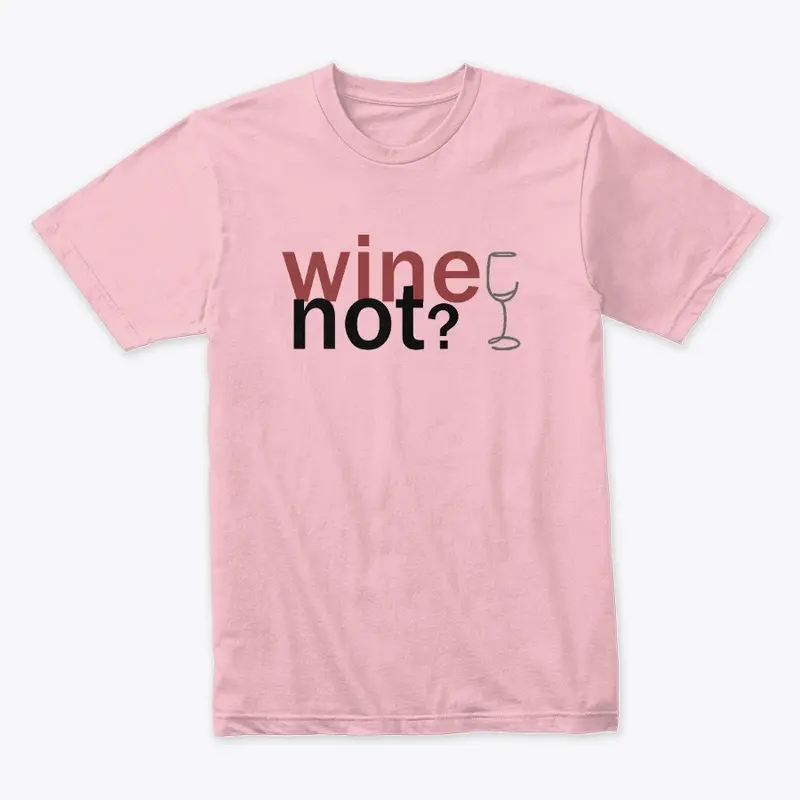 Wine Not?