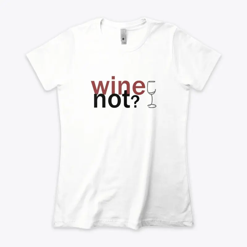 Wine Not?